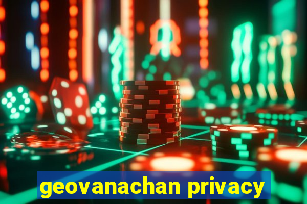 geovanachan privacy